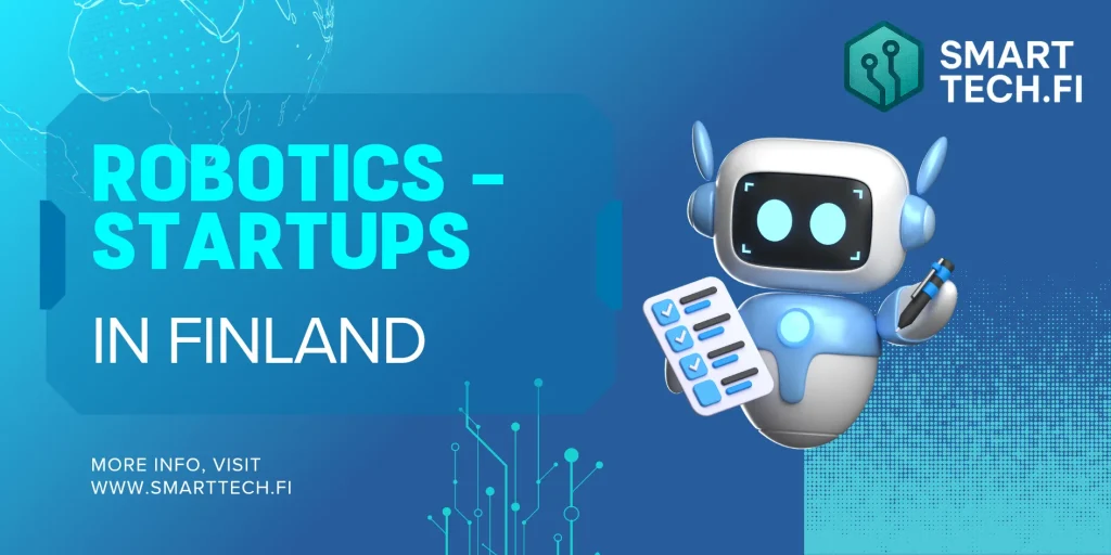 Top 10 Robotics Startups in Finland Robotics Startups in Finland