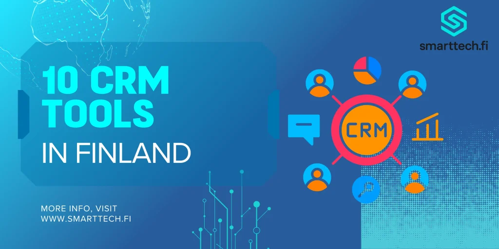 Top 10 CRM Tools in Finland CRM Tools in Finland