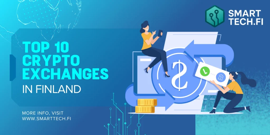 Top 10 Crypto Exchanges in Finland Top 10 Crypto Exchanges in Finland