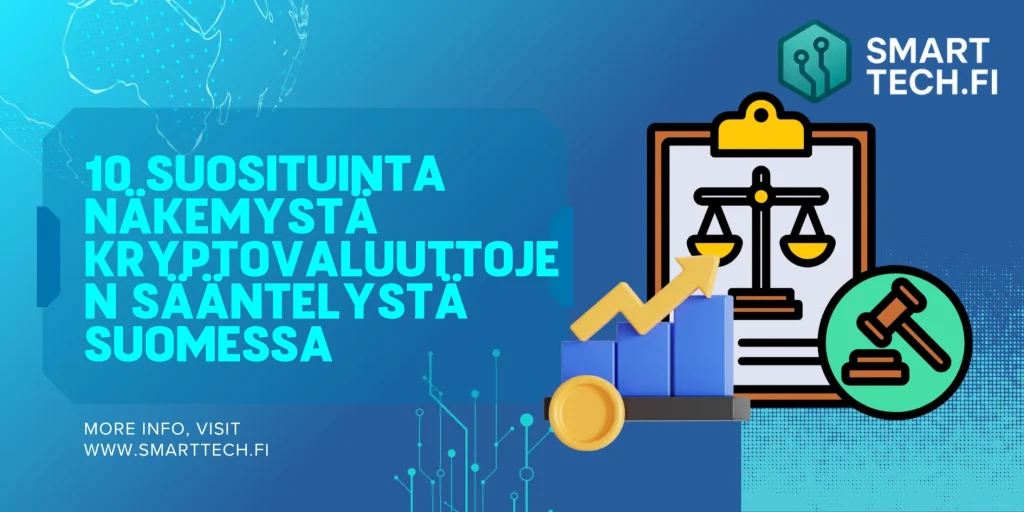 10 suosituinta näkemystä kryptovaluuttojen sääntelystä Suomessa (2026) suosituinta näkemystä kryptovaluuttojen sääntelystä