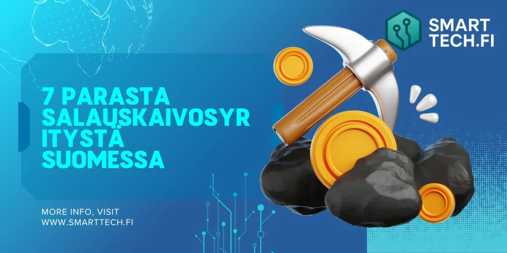 7 parasta salauskaivosyritystä Suomessa salauskaivosyritystä