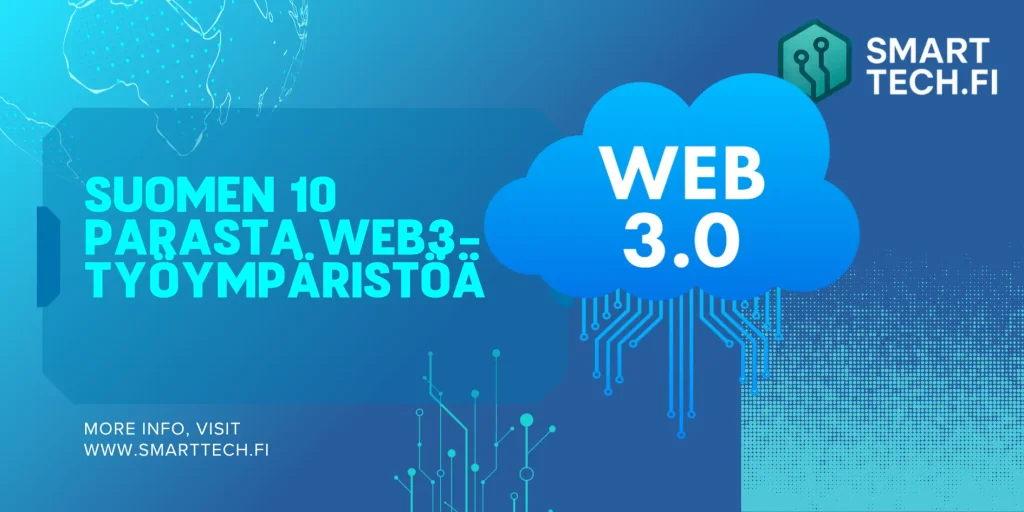 Suomen 10 parasta Web3-työalustaa Suomen 10 parasta Web3-työympäristöä