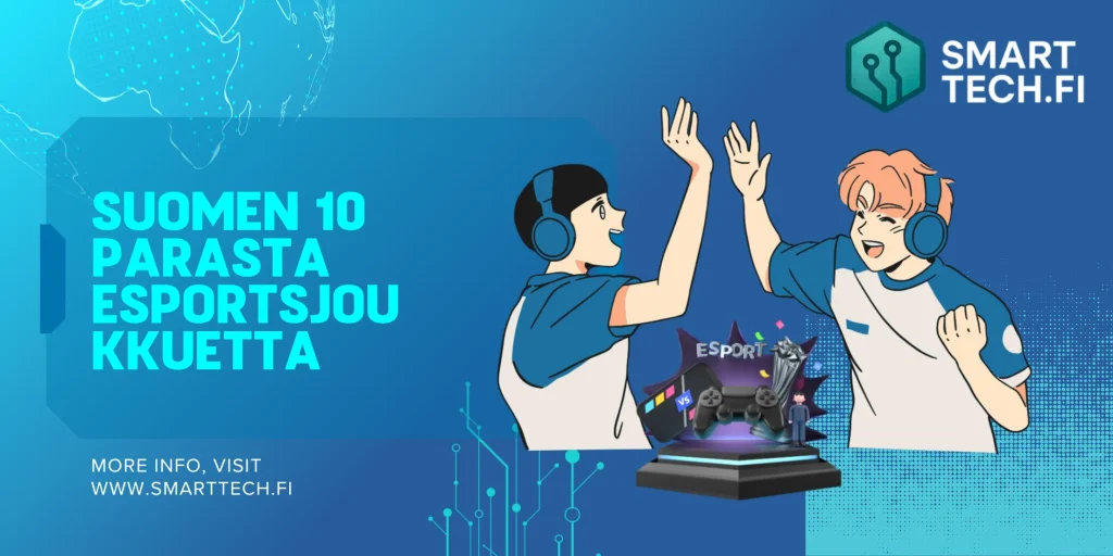 Suomen 10 parasta esportsjoukkuetta