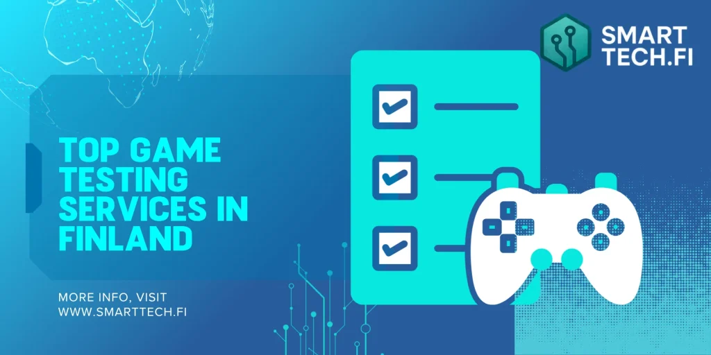 Top Game Testing Services in Finland Game Testing Services in Finland