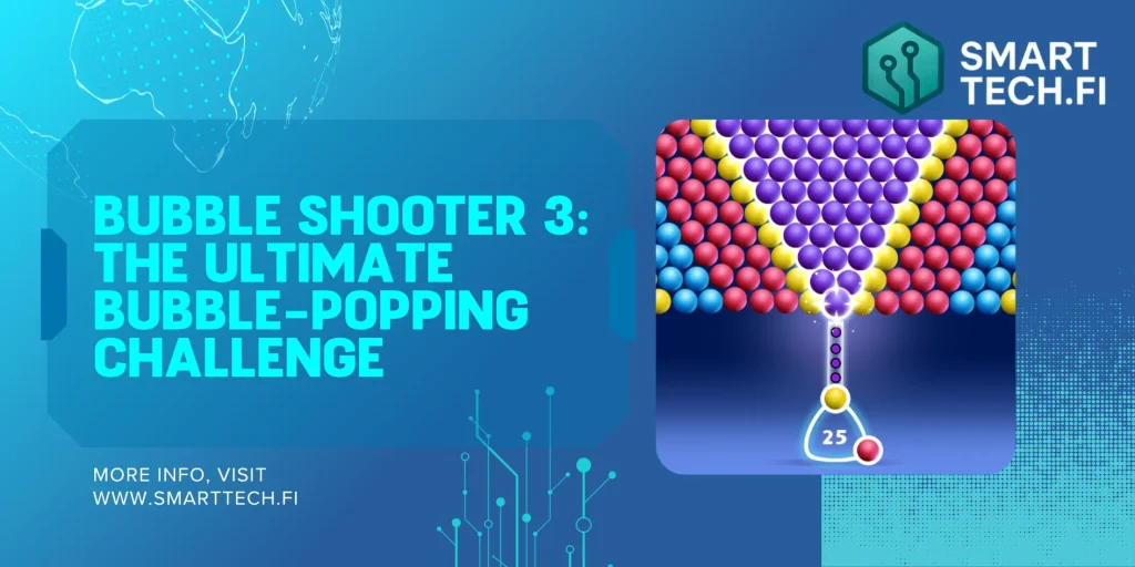 Bubble Shooter 3: The Ultimate Bubble-Popping Challenge