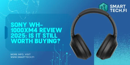 Sony WH-1000XM4 Review : Is It Still Worth Buying? Sony WH-1000XM4 Review 2025: Is It Still Worth Buying?