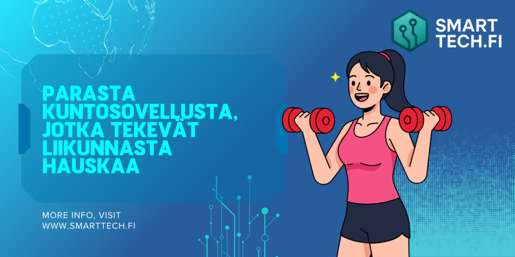 10 parasta kuntoilusovellusta, jotka tekevät liikunnasta hauskaa ja helppoa 10 parasta kuntosovellusta, jotka tekevät liikunnasta hauskaa