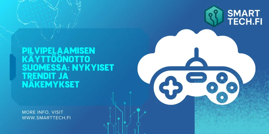 Pilvipelaamisen käyttöönotto