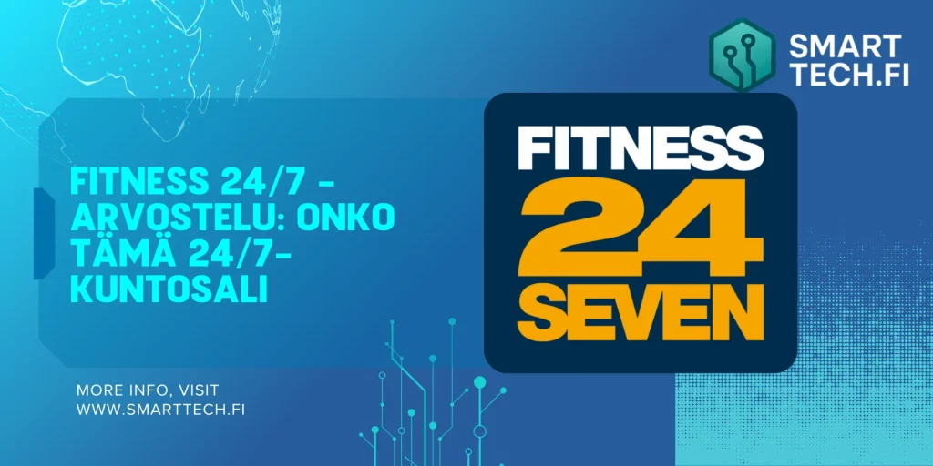 Fitness 24/7 -arvostelu: Onko tämä 24/7-kuntosali hintansa arvoinen Suomessa? Fitness 24/7