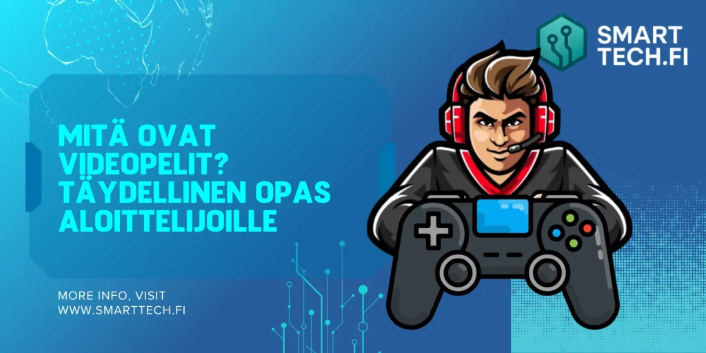 Mitä ovat videopelit? Täydellinen opas aloittelijoille videopelit