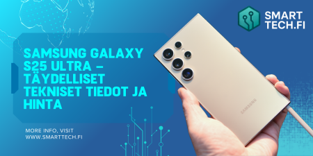 Samsung Galaxy S25 Ultra – Täydelliset tekniset tiedot, ominaisuudet ja hinta Samsung Galaxy S25 Ultra