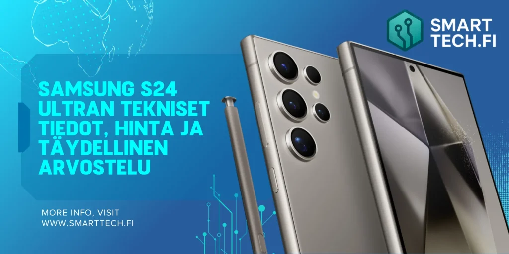 Samsung S24 Ultran tekniset tiedot, hinta ja täydellinen arvostelu (2026) Samsung S24 Ultran