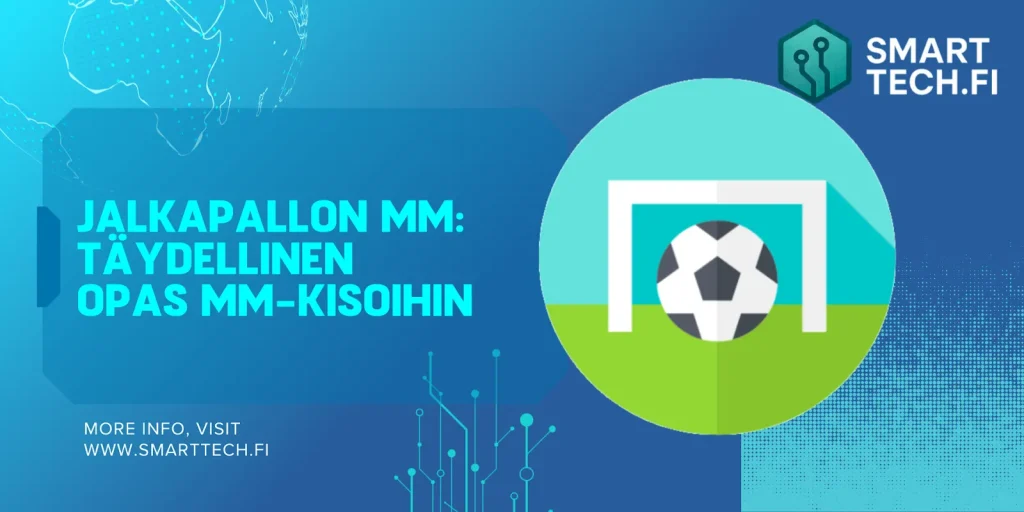 Jalkapallon MM 2026: Täydellinen opas MM-kisoihin Jalkapallon MM